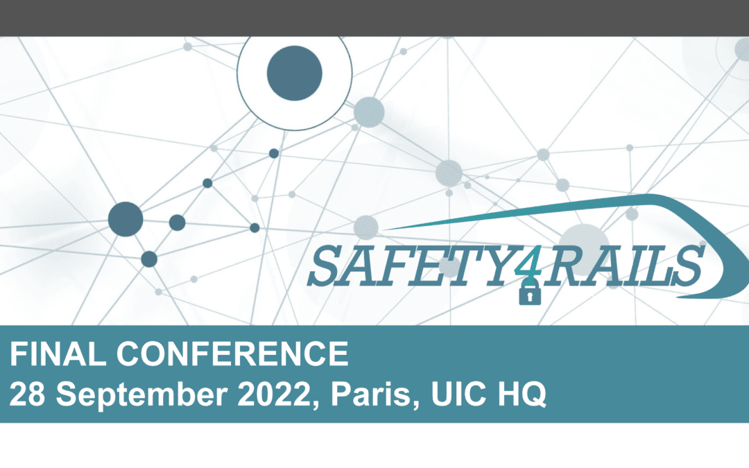 SAFETY4RAILS Final Conference will be held on 28 September in Paris, France at UIC HQ